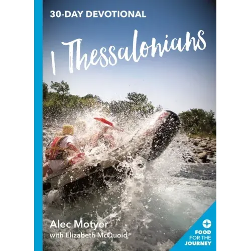 1 Thessalonians: 30 Day Devotional