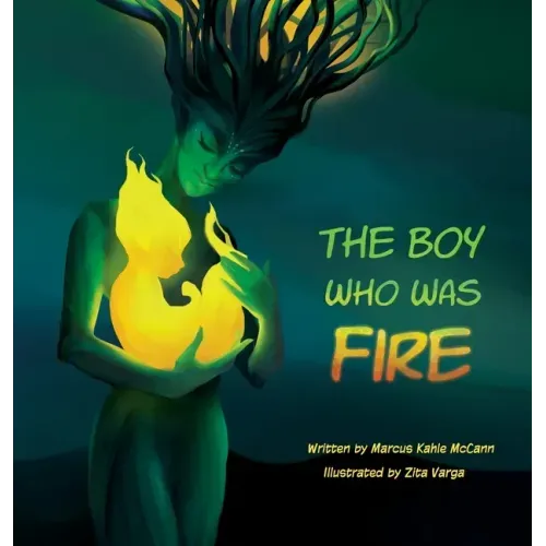 The Boy Who Was Fire