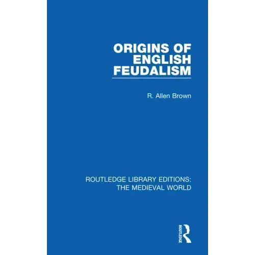 Origins of English Feudalism