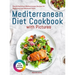 Mediterranean Diet Cookbook with Pictures: Easy & Delicious Mediterranean Recipes for Beginners and Advanced Users