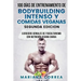 100 DIAS DE ENTRENAMIENTO DE BODYBUILDING INTENSO y COMIDAS VEGANAS SEGUNDA EDICION: EJERCICIOS GENIALES De FISICULTURISMO CON NUTRICION VEGANA DIARIA