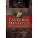 Pastoral Ministry: How to Shepherd Biblically