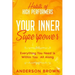 Habits of High Performers: Your Inner Superpower - Everything You Need Is Within Your All ALong