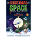 Christmas Space Coloring Book For Kids! Ages 4-9: Holiday Edition