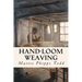 Hand-Loom Weaving