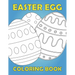 Easter Egg Coloring Book: Activity book for kids 1-4 ages / Color, draw and cut out - fast drawing and scissor skills building / fun and education