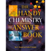 The Handy Chemistry Answer Book