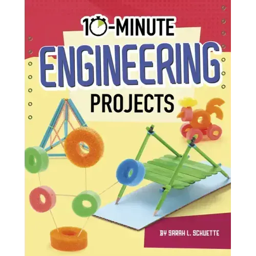 10-Minute Engineering Projects