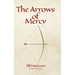 The Arrows of Mercy