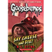 Say Cheese and Die! (Classic Goosebumps #8): Volume 8
