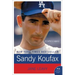 Sandy Koufax: A Lefty's Legacy