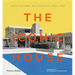 The Iconic House: Architectural Masterworks Since 1900