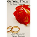 Oz Will Fall: The Royal Marriage