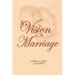 A Vision For Marriage