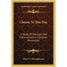 Choose Ye This Day: A Study Of Decision And Commitment In Christian Personality