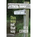 This Way not That Way