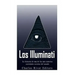 Los Illuminati: la historia de una de las más notorias sociedades secretas del mundo
