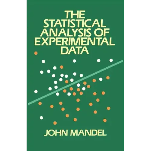 The Statistical Analysis of Experimental Data