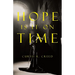 Hope Is it on Time