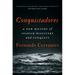 Conquistadores: A New History of Spanish Discovery and Conquest
