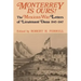 Monterrey Is Ours!: The Mexican War Letters of Lieutenant Dana, 1845-1847