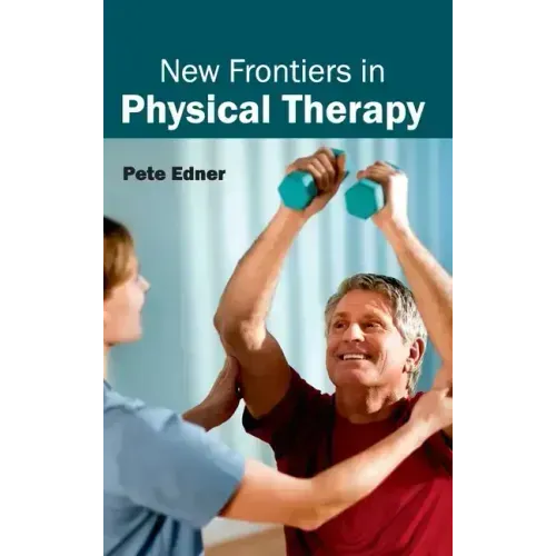 New Frontiers in Physical Therapy