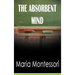 The Absorbent Mind