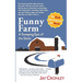 Funny Farm: A Sweeping Epic of the Sticks