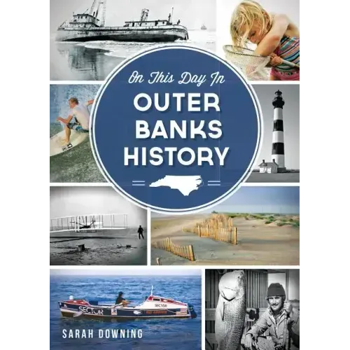 On This Day in Outer Banks History