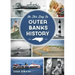 On This Day in Outer Banks History