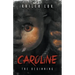 Caroline: The Beginning