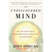Undiscovered Mind: How the Human Brain Defies Replication, Medication, and Explanation