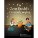 The Clever Dreidel's Chanukah Wishes: Picture Book that Teaches kids about Gratitude and Compassion