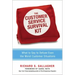 The Customer Service Survival Kit: What to Say to Defuse Even the Worst Customer Situations