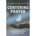 Centering Prayer: A Contemplative Path to Virtuous Living