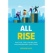 All Rise: Practical Tools for Building High-Performance Legal Teams