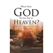 What Does God Do All Day In Heaven