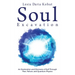 Soul Excavation: An Exploration and Discovery of Self Through Fear, Failure, and Quantum Physics