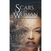Scars of A Woman "Masks Revealed"