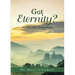 Got Eternity?: It's Just One Prayer Away