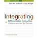 Integrating Differentiated Instruction and Understanding by Design: Connecting Content and Kids