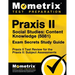 Praxis II Social Studies: Content Knowledge (5081) Exam Secrets Study Guide: Praxis II Test Review for the Praxis II: Subject Assessments