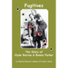 Fugitives; The Story of Clyde Barrow & Bonnie Parker