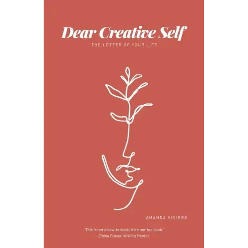 Dear Creative Self: The letter of our life