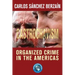 Castrochavism: Organized crime in the Americas