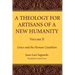A Theology for Artisans of a New Humanity, Volume 2