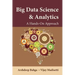 Big Data Science & Analytics: A Hands-On Approach