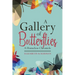 A Gallery of Butterflies: A Homeless Chronicle