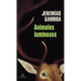 Animales Luminosos / Luminous Animals