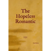 The Hopeless Romantic